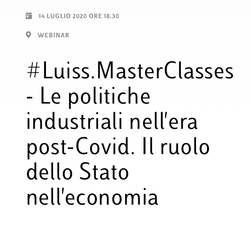 Le politiche industriali nell'era post-Covid. Il ruolo dello Stato nell'economia